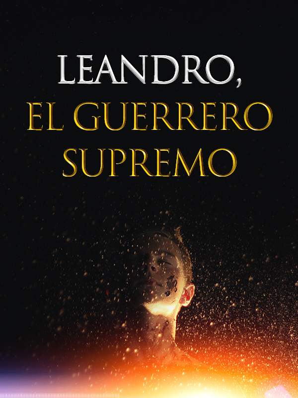 Leandro, el Guerrero Supremo