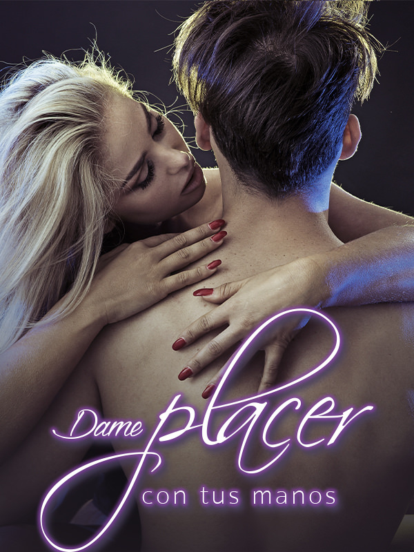 Dame placer con tus manos