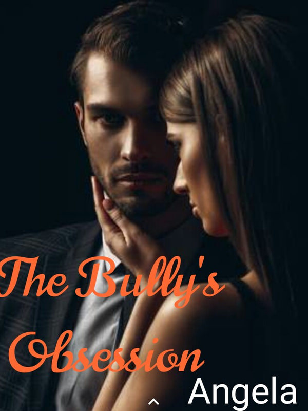 The Bully's Obsession