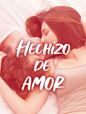 Hechizo de amor novela