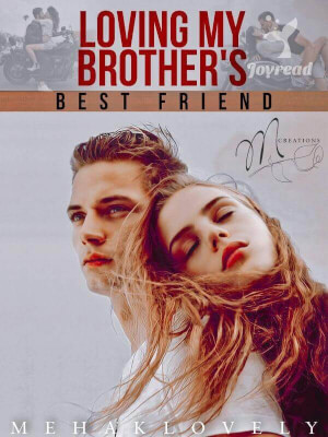 Loving My Brother's Best Friend