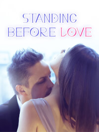 Standing before Love